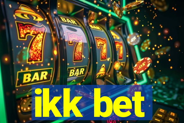 ikk bet